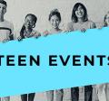 teens holding a blue sign saying Teen Events