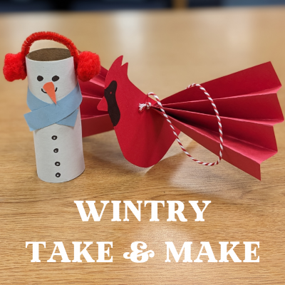 white text "wintry take & make" with photo of 2 crafts offered