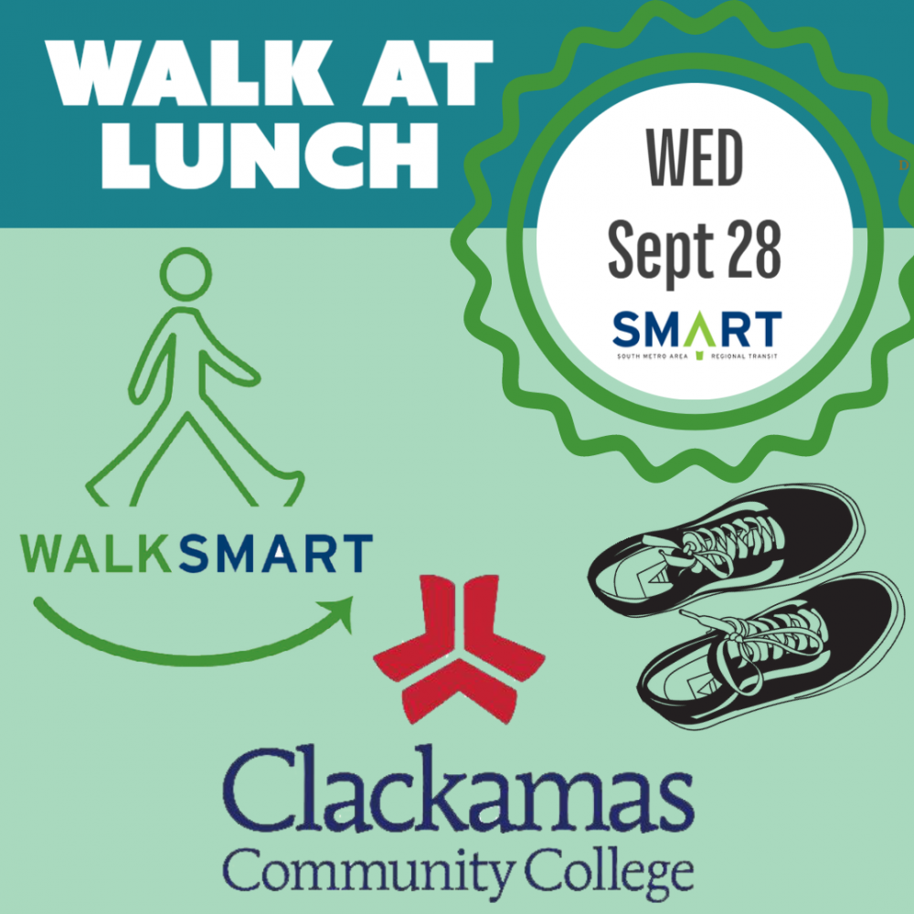 9/28 Walk at Lunch - Clackamas Community College | City of Wilsonville  Oregon